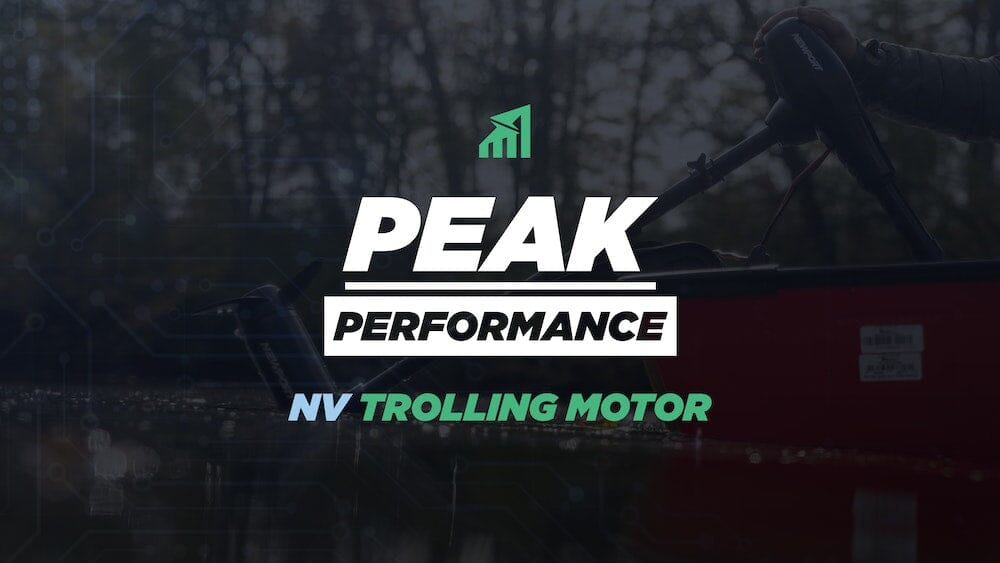 How To Get Top Notch Performance out of Your NV Series Trolling Motor